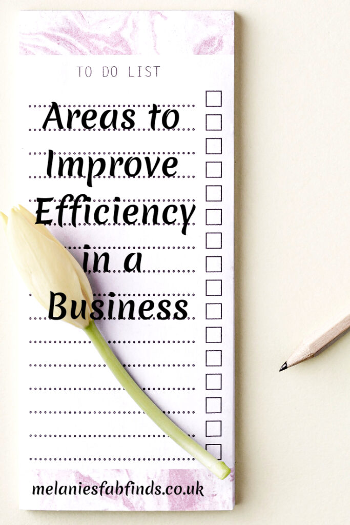 Areas to Improve Efficiency in a Business Areas to Improve Efficiency in a Business